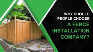 Wooden fence beside a stone path with text asking why people should choose a fence installation company