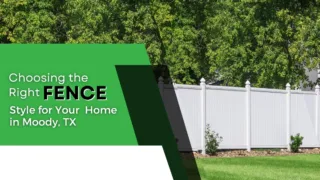 Graphic showing a white vinyl privacy fence with text about choosing the right fence style for homes in Moody, TX