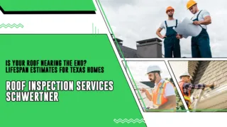 Promotional graphic for roof inspection services in Schwertner, Texas, featuring workers inspecting roofs and checking documents.