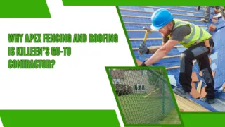 Promotional graphic highlighting Apex Fencing and Roofing as Killeen’s trusted contractor, featuring images of a roofer at work and a chain-link fence installation.