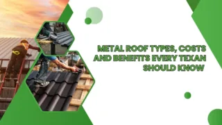 Workers installing and cutting metal roofing with text about metal roof types, costs, and benefits for Texans