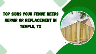 Top signs your fence needs repair or replacement in Temple, TX with wooden privacy fence image
