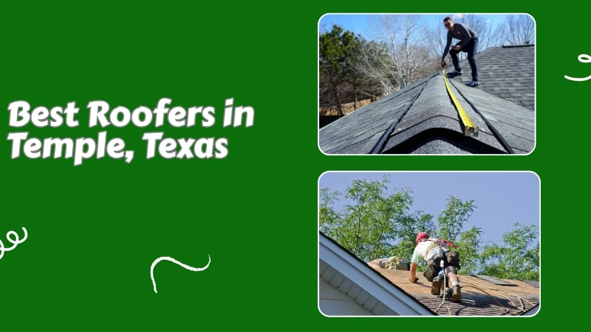 Best Roofers in Temple, Texas 