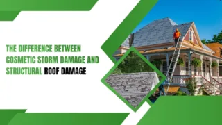 The Difference Between Cosmetic Storm Damage and Structural Roof Damage | Roofing Guide