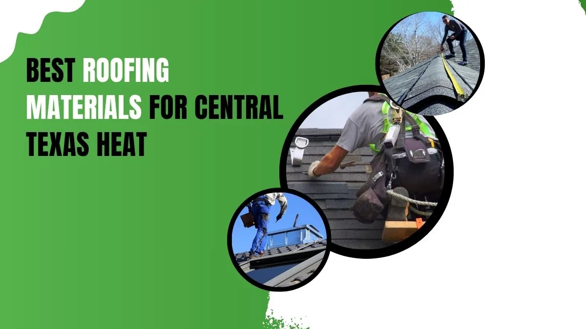 Explore the best roofing materials for Central Texas heat, including metal, asphalt shingles, tile, and TPO roofing. Learn which roofing options offer superior durability, energy efficiency, and long-lasting protection against extreme Texas temperatures.