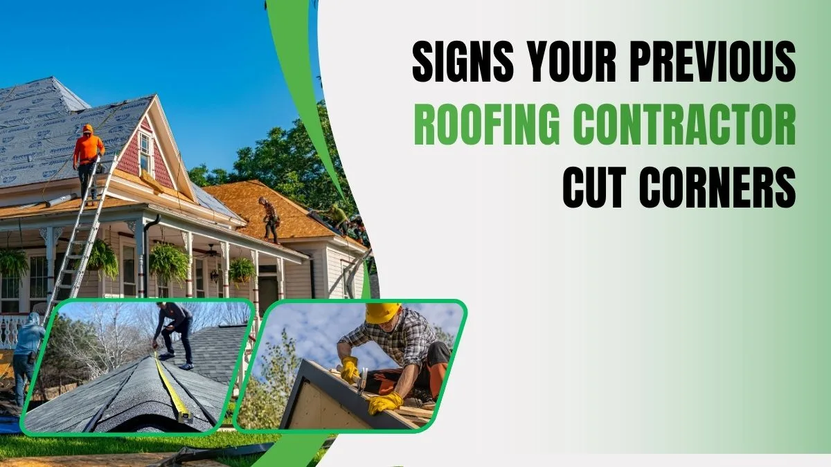 Signs Your Previous Roofing Contractor Cut Corners | Roof Inspection Guide
