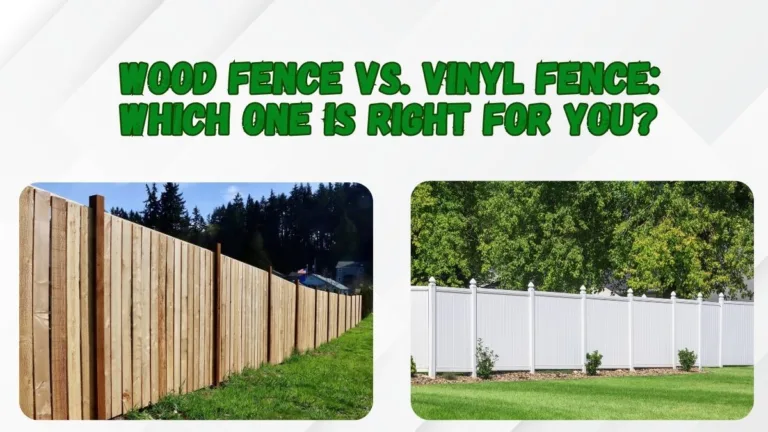 Wood Fence vs. Vinyl Fence: Which One Is Right for You?